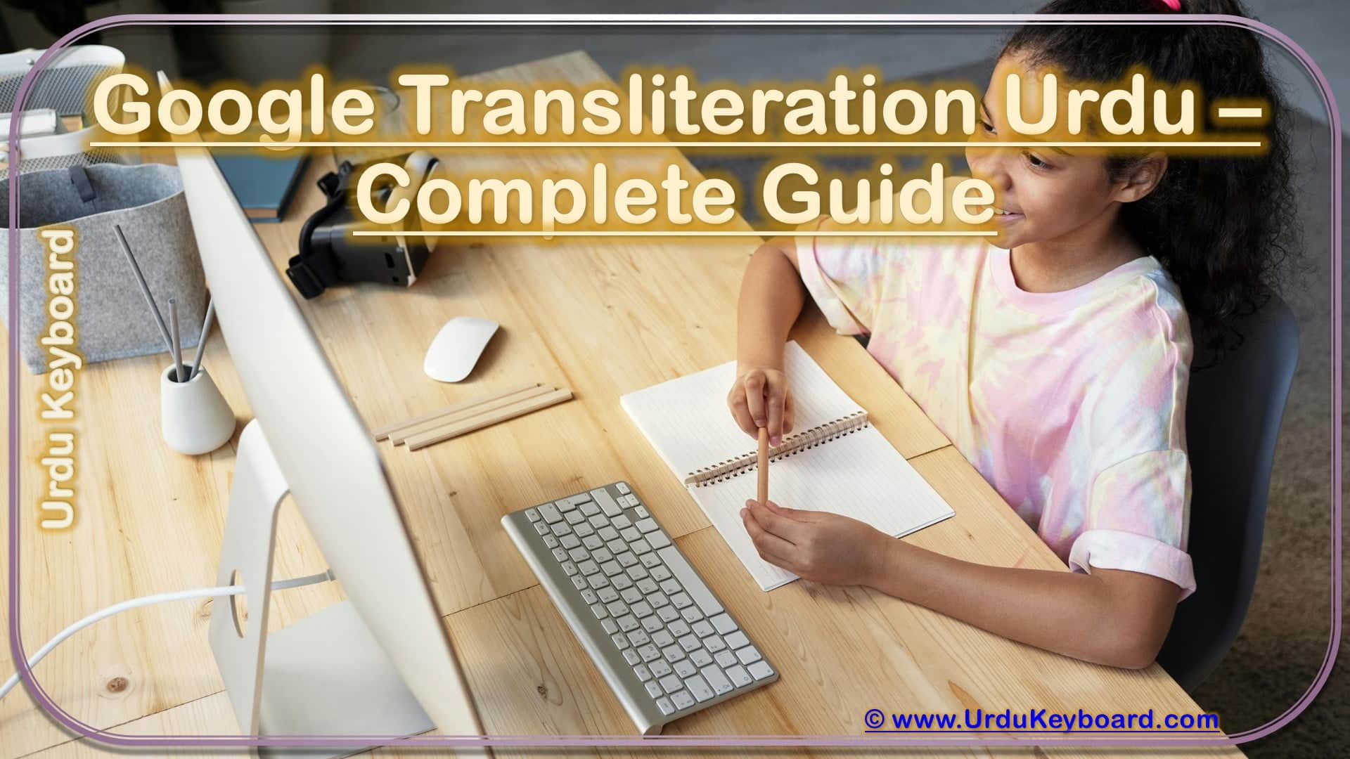 Google Transliteration Urdu – Complete Guide